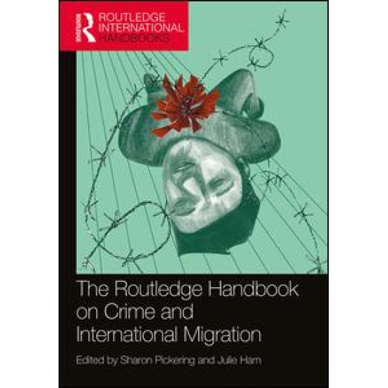 The Routledge Handbook on Crime and International Migration The Routledge Handbook on Crime and International Migration