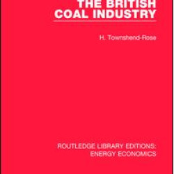 The British Coal Industry The British Coal Industry