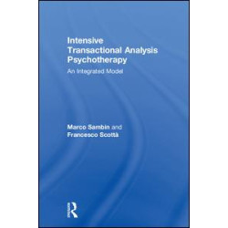 Intensive Transactional Analysis Psychotherapy Intensive Transactional Analysis Psychotherapy