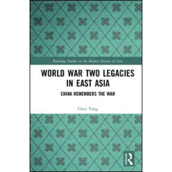 World War Two Legacies in East Asia