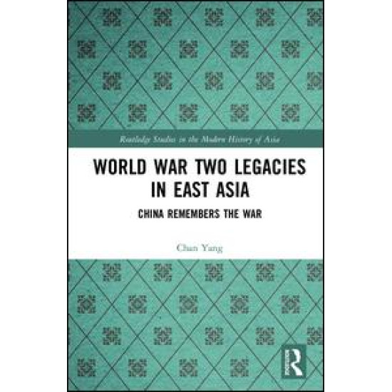 World War Two Legacies in East Asia World War Two Legacies in East Asia