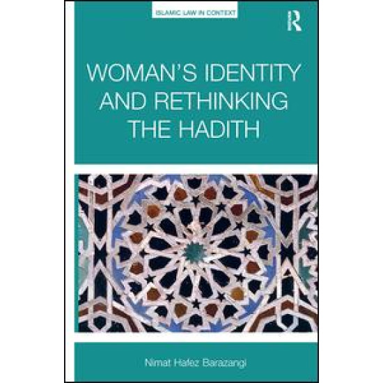 Woman’s Identity and Rethinking the Hadith Woman’s Identity and Rethinking the Hadith