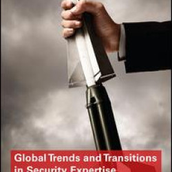 Global Trends and Transitions in Security Expertise