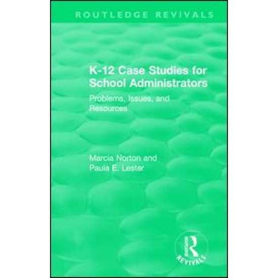 K-12 Case Studies for School Administrators K-12 Case Studies for School Administrators