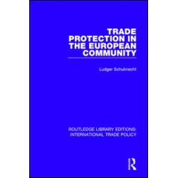 Trade Protection in the European Community Trade Protection in the European Community