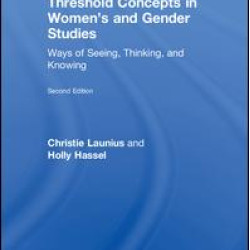 Threshold Concepts in Women’s and Gender Studies Threshold Concepts in Women’s and Gender Studies