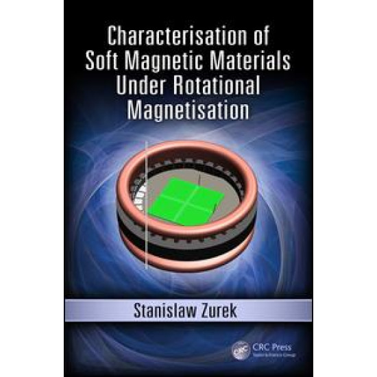 Characterisation of Soft Magnetic Materials Under Rotational Magnetisation