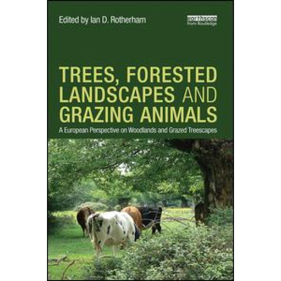 Trees, Forested Landscapes and Grazing Animals Trees, Forested Landscapes and Grazing Animals