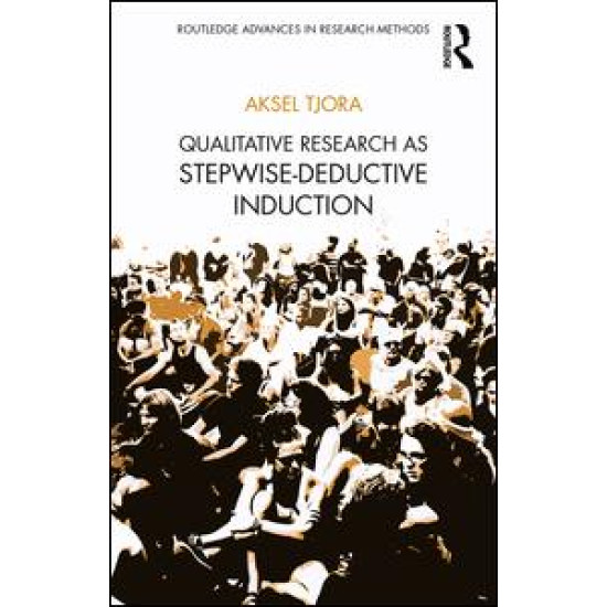 Qualitative Research as Stepwise-Deductive Induction