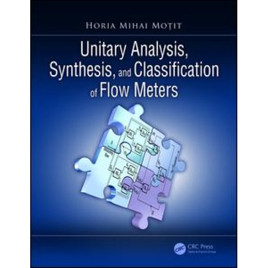 Unitary Analysis, Synthesis, and Classification of Flow Meters Unitary Analysis, Synthesis, and Classification of Flow Meters