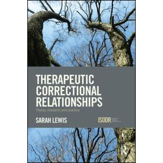 Therapeutic Correctional Relationships Therapeutic Correctional Relationships