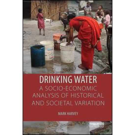 Drinking Water: A Socio-economic Analysis of Historical and Societal Variation
