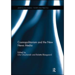 Cosmopolitanism and the New News Media Cosmopolitanism and the New News Media