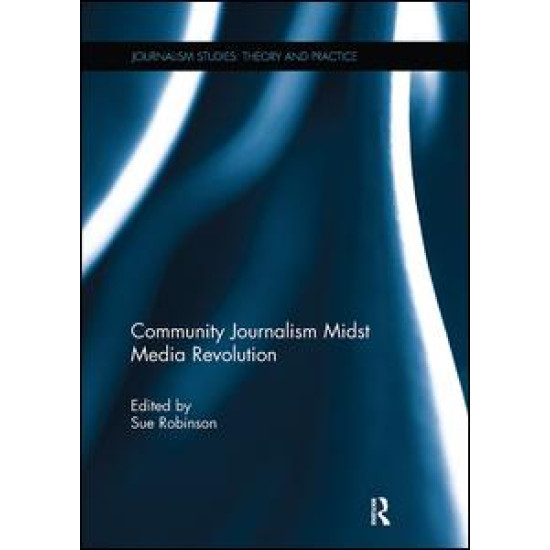 Community Journalism Midst Media Revolution