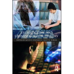 Technocrime and Criminological Theory Technocrime and Criminological Theory