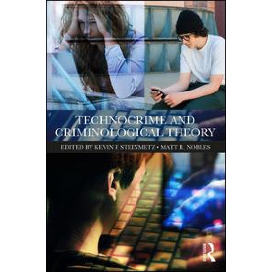 Technocrime and Criminological Theory