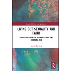 Living Out Sexuality and Faith Living Out Sexuality and Faith
