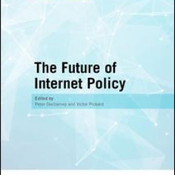 The Future of Internet Policy The Future of Internet Policy