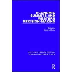 Economic Summits and Western Decision-Making Economic Summits and Western Decision-Making