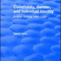 Routledge Revivals: Community, Gender, and Individual Identity (1988) Routledge Revivals: Community, Gender, and Individual Identity (1988)
