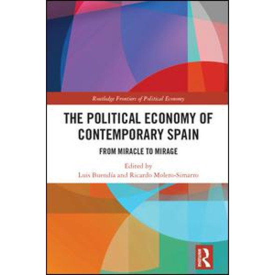 The Political Economy of Contemporary Spain The Political Economy of Contemporary Spain