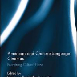 American and Chinese-Language Cinemas American and Chinese-Language Cinemas