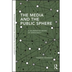 The Media and the Public Sphere The Media and the Public Sphere