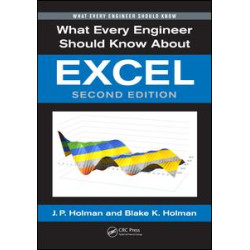 What Every Engineer Should Know About Excel What Every Engineer Should Know About Excel