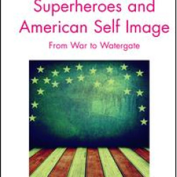 Superheroes and American Self Image