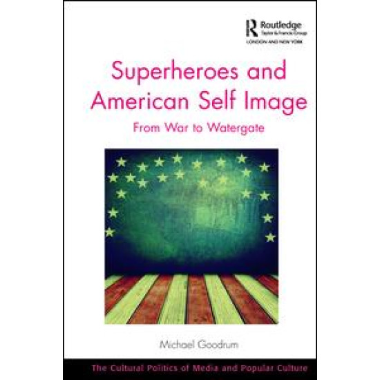 Superheroes and American Self Image