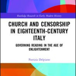 Church and Censorship in Eighteenth-Century Italy Church and Censorship in Eighteenth-Century Italy