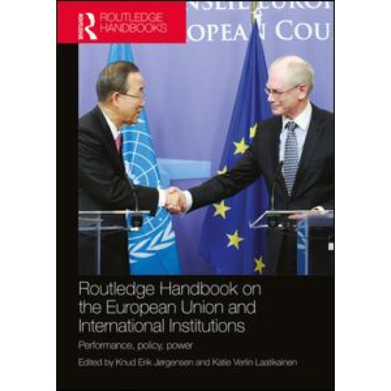 Routledge Handbook on the European Union and International Institutions