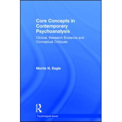 Core Concepts in Contemporary Psychoanalysis Core Concepts in Contemporary Psychoanalysis