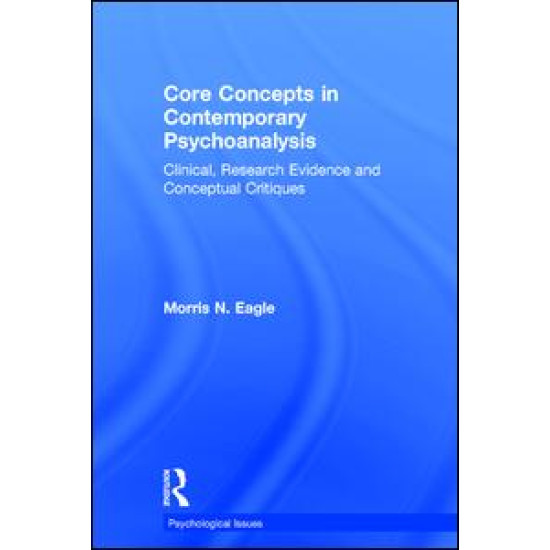 Core Concepts in Contemporary Psychoanalysis Core Concepts in Contemporary Psychoanalysis