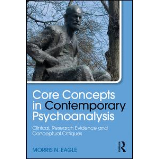 Core Concepts in Contemporary Psychoanalysis Core Concepts in Contemporary Psychoanalysis