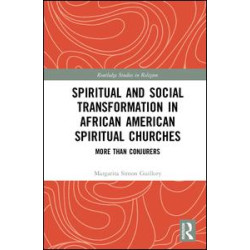 Spiritual and Social Transformation in African American Spiritual Churches