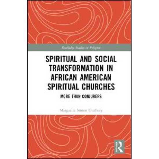 Spiritual and Social Transformation in African American Spiritual Churches