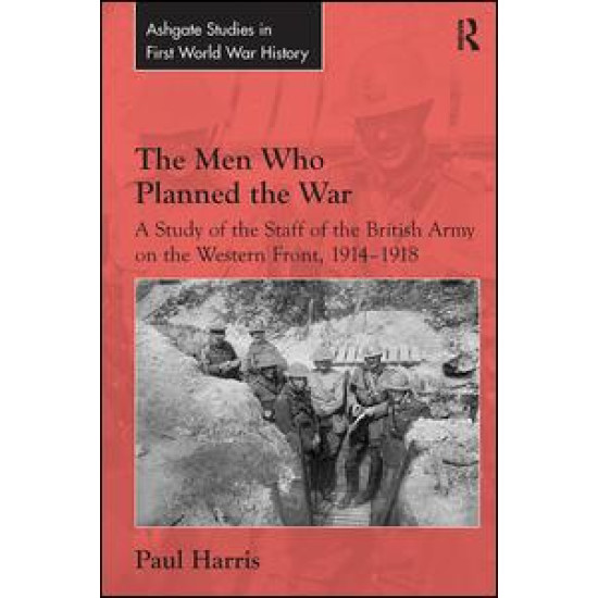 The Men Who Planned the War The Men Who Planned the War