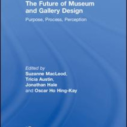 The Future of Museum and Gallery Design