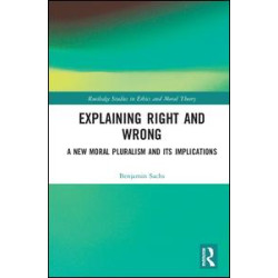 Explaining Right and Wrong Explaining Right and Wrong