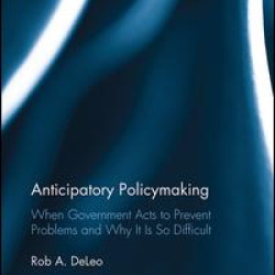 Anticipatory Policymaking Anticipatory Policymaking