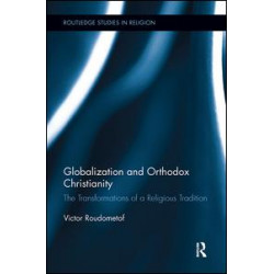 Globalization and Orthodox Christianity Globalization and Orthodox Christianity