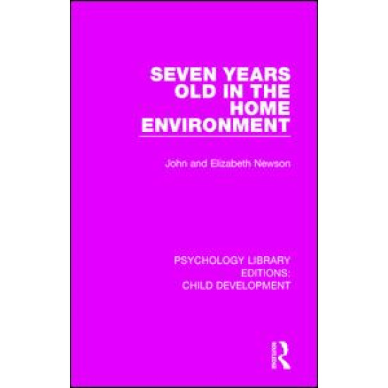 Seven Years Old in the Home Environment Seven Years Old in the Home Environment