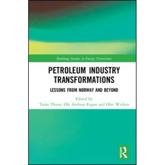 Petroleum Industry Transformations Petroleum Industry Transformations