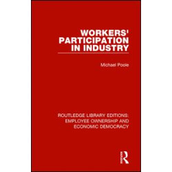 Workers' Participation in Industry Workers' Participation in Industry