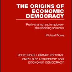 The Origins of Economic Democracy The Origins of Economic Democracy