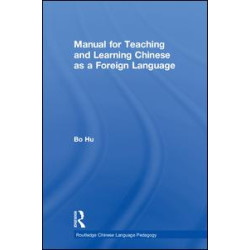 Manual for Teaching and Learning Chinese as a Foreign Language