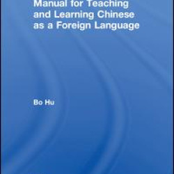 Manual for Teaching and Learning Chinese as a Foreign Language