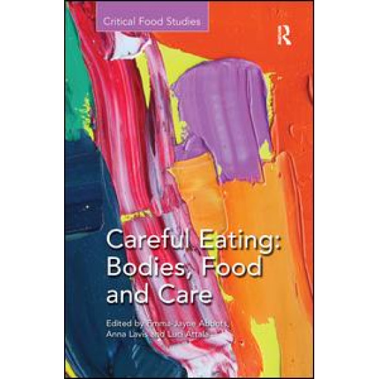 Careful Eating: Bodies, Food and Care Careful Eating: Bodies, Food and Care