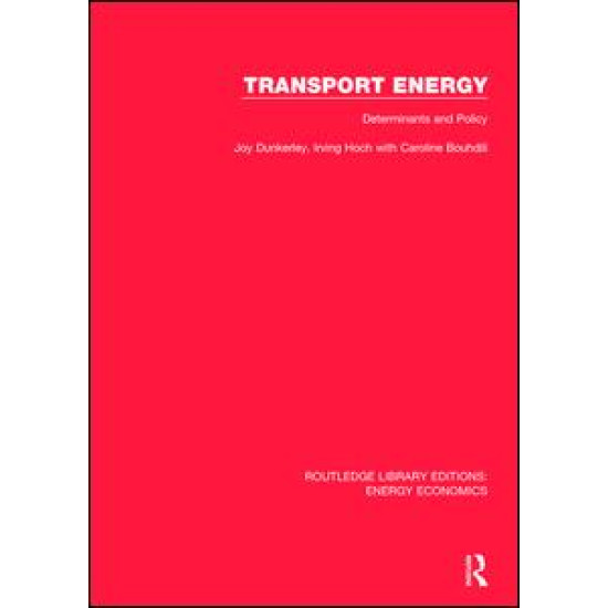 Transport Energy: Determinants and Policy Transport Energy: Determinants and Policy